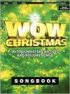 WOW Christmas Songbook: 30 Top Christian Artists and Holiday Songs - Bryce Innman, Ken Barker