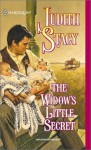 The Widow's Little Secret (Harlequin Historical Series, No 571) - Judith Stacy