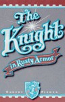 Knight in Rusty Armor - Robert Fisher