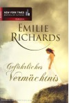 Gefährliches Vermächtnis - Emilie Richards