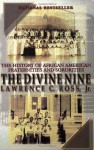 The Divine Nine: The History of African American Fraternities and Sororities - Lawrence C. Ross, Lawrence C. Ross