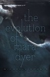 The Evolution of Mara Dyer - Michelle Hodkin