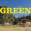 Micro Green: Tiny Houses in Nature - Mimi Zeiger