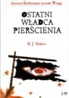 Ostatni Władca Pierścienia - Kirill Yeskov, Кирилл Еськов