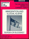 Immigration & Illegal Aliens: Burden or Blessing? - Cornelia Blair