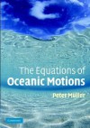 The Equations of Oceanic Motions - Péter Müller