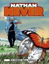 Nathan Never n. 72: Il sogno della farfalla - Michele Medda, Stefano Casini, Roberto De Angelis