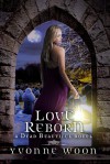 Love Reborn - Yvonne Woon