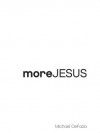 More Jesus - Michael DeFazio