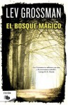 El Bosque Magico - Lev Grossman