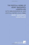 The Poetical Works of Henry Wadsworth Longfellow: With Bibliographical and Critical Notes (V.6) (1886) - Henry Wadsworth Longfellow