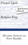 Bostjans Flug (Bibliothek Suhrkamp) (German Edition) - Florjan Lipuš, Johann Strutz