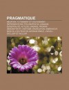 Pragmatique: N Gation, Tutoiement Et Vouvoiement, Repr Sentation, Philosophie Du Langage, Videntialit , Acte de Langage, Pronom D M - Source Wikipedia