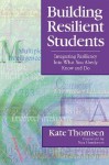 Building Resilient Students: Integrating Resiliency Into What You Already Know and Do - Katherine Thomsen