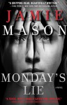 Monday's Lie - Jamie Mason