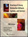 Directory of Library Automation Software, Systems, & Services: 1998 Edition - Pamela R. Cibbarelli, Shawn E. Cibbarelli