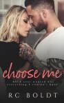 Choose Me - R.C. Boldt