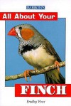 All About Your Finch (All About Your Series) - Bradley Viner