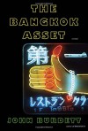 The Bangkok Asset: A novel - John Burdett