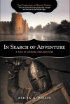 In Search of Adventure: A Tale of Courage and Devotion - Alicia A. Willis