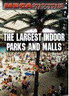 The Largest Indoor Parks and Malls - Susan K. Mitchell