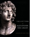 The Lost Tomb Of Alexander The Great - Andrew Chugg