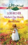 Mother's Day Miracle & Blessed Baby - Lois Richer