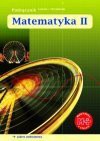 Matematyka II : podręcznik dla liceum i technikum : zakres podstawowy - Małgorzata. Dobrowolska