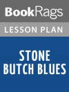 Stone Butch Blues Lesson Plans - BookRags