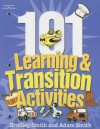 101 Learning and Transition Activities - Bradley Smith, Adam Smith