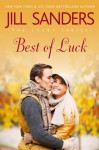 Best of Luck (The Lucky Series) (Volume 3) - Jill Sanders