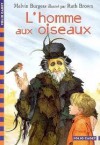 L'homme Aux Oiseaux - Melvin Burgess