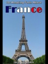 101 Amazing Facts about France - Jack Goldstein