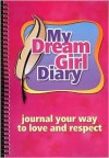 My Dream Girl Diary - Jennifer Leigh