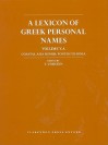 A Lexicon of Greek Personal Names: Volume VA. Coastal Asia Minor: Pontos to Ionia - Thomas Corsten