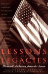 Lessons And Legacies: Farewell Addresses From The Senate - Norman J. Ornstein, D. David Eisenhower Iii