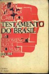 Testamento do Brasil / O domingo azul da cor de mar - Paulo Mendes Campos