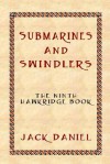 Submarines and Swindlers: The Ninth Book in the Hawkridge Series - Jack Daniel