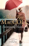 Swimming Home - Mary-Rose MacColl