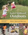 Early Childhood Outdoors: Creating and Restoring Places for Healthy Child Development - Robin C. Moore, Nilda Cosco