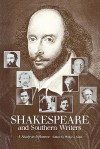 Shakespeare and Southern Writers: A Study in Influence - Philip C. Kolin