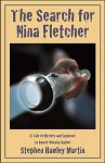 The Search for Nina Fletcher: A Tale of Mystery and Suspense - Stephen Hawley Martin