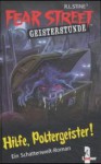 Hilfe, Poltergeister! (Fear Street Geisterstunde) - R.L. Stine, Johanna Ellsworth