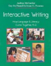 Interactive Writing: How Language & Literacy Come Together, K-2 - Gay Su Pinnell, Irene C. Fountas