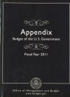 Appendix, Budget of the United States Government, Fiscal Year 2011 - Office of Management and Budget (U.S.), Office of Management and Budget (U.S.)