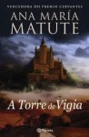 A Torre de Vigia - Ana María Matute, Sérgio Coelho