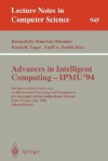 Advances in Intelligent Computing - Ipmu '94: 5th International Conference on Information Processing and Management of Uncertainty in Knowledge-Based Systems, Paris, France, July 4-8, 1994. Selected Papers - Bernadette Bouchon-Meunier