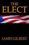 The Elect - James Gilbert