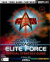 Star Trek Voyager: Elite Force Official Strategy Guide - Paul Bodensiek