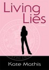 Living Lies - Kate Mathis